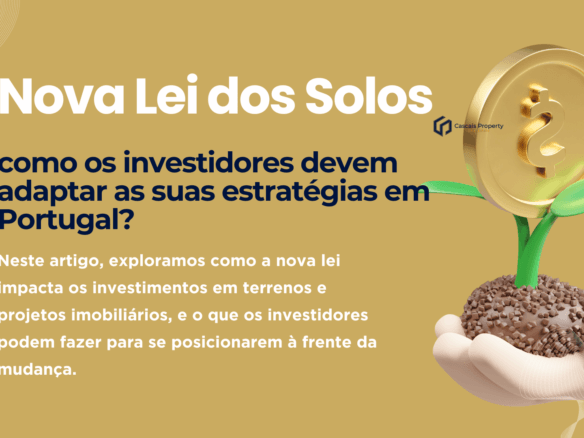Nova Lei dos Solos: como os investidores devem adaptar as suas estratégias em Portugal?