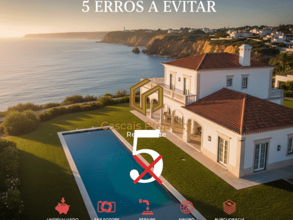 Vender Casa em Cascais: 5 Erros Fatais